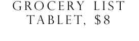 grocery list tablet, $8